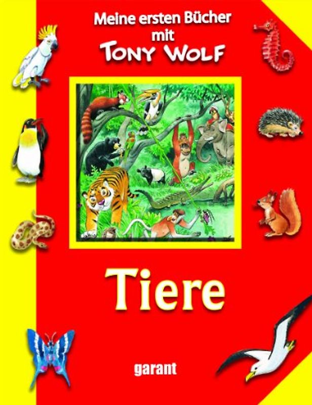 Mein ersten Bücher mit Tony Wolf - Tiere