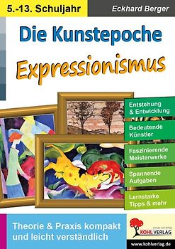 Die Kunstepoche EXPRESSIONISMUS