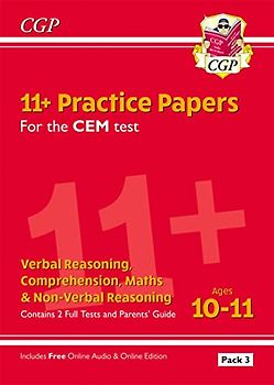11+ CEM Practice Papers: Ages 10-11 - Pack 3 (with Parents' Guide & Online Edition) (CGP CEM 11+ Ages 10-11)