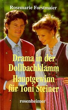 Drama in der Dollbachklamm /Hauptgewinn für Toni Steiner