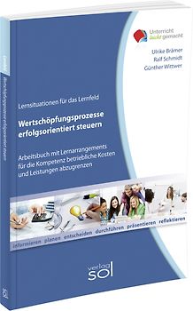 Lernfeld: Wertschöpfungsprozesse erfolgsorientiert steuern inkl. E-Book