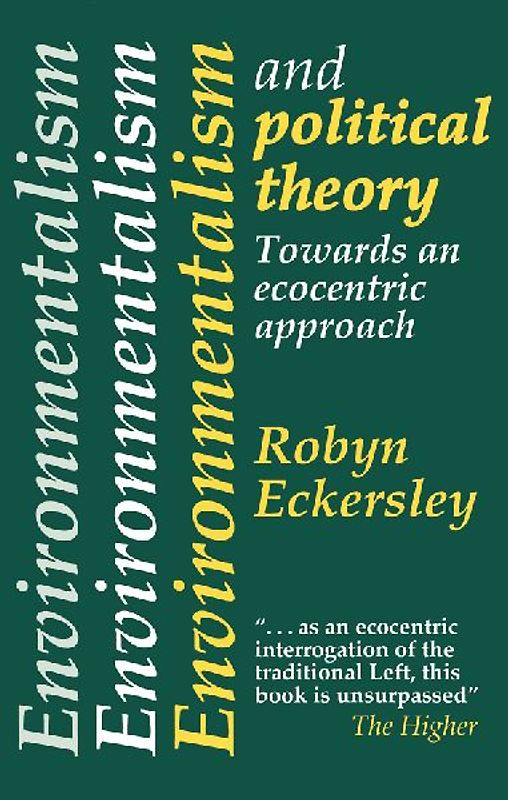 Environmentalism And Political Theory