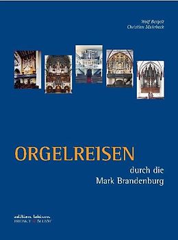 Orgelreisen durch die Mark Brandenburg