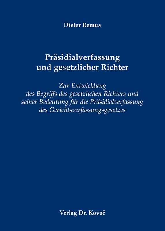 Präsidialverfassung und gesetzlicher Richter