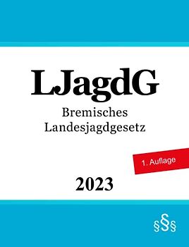 Bremisches Landesjagdgesetz - LJagdG