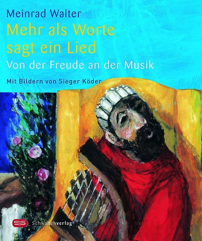Mehr als Worte sagt ein Lied. Von der Freude an der Musik