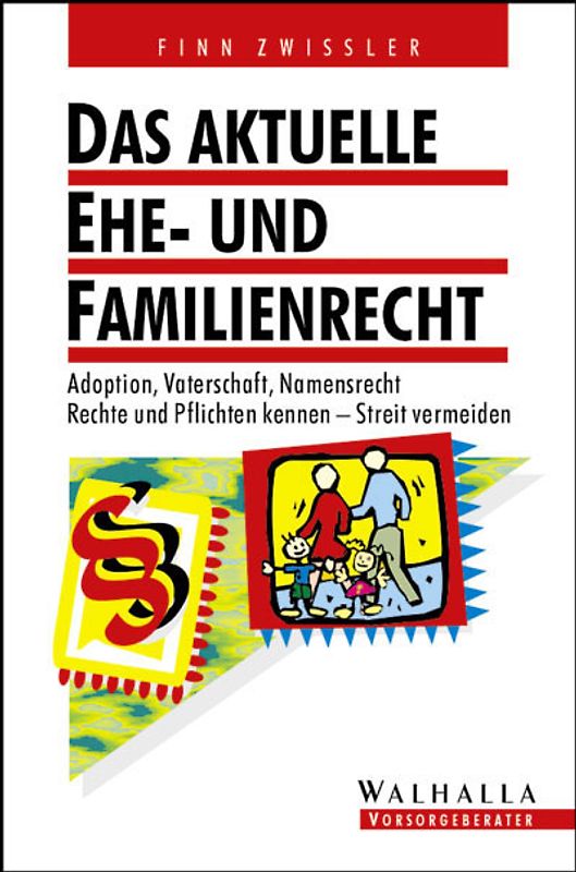 Das aktuelle Ehe- und Familienrecht