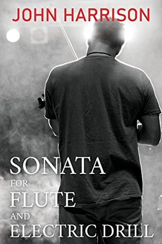 Sonata for Flute and Electric Drill