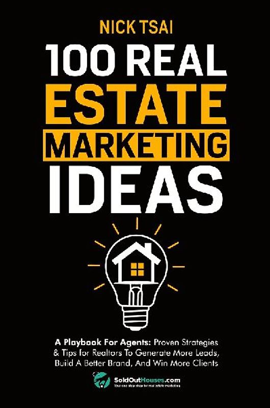100 Real Estate Marketing Ideas