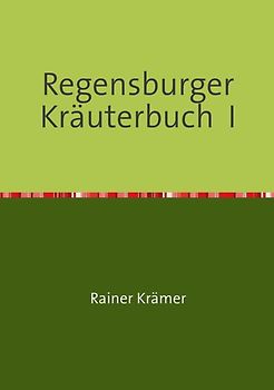 Regensburger Kräuterbuch I
