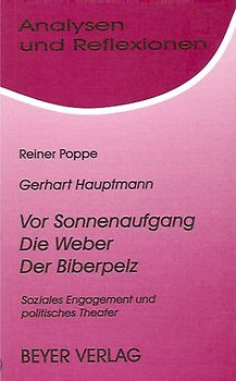 Hauptmann,Gerhart  - Die Weber - Vor Sonnenaufgang - Der Biberpelz