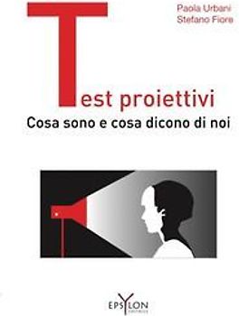 Test proiettivi. Cosa sono e cosa dicono di noi