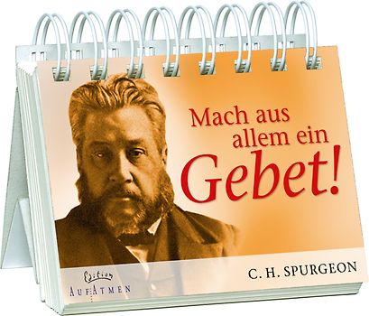 Mach aus allem ein Gebet