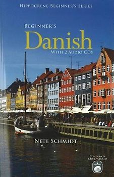 Beginner's Danish with 2 Audio CDs (Hippocrene Beginner's)
