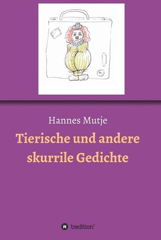 Tierische und andere skurrile Gedichte