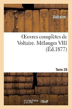 Oeuvres Complètes de Voltaire. Mélanges,08