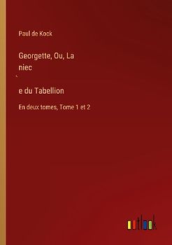 Georgette, Ou, La niec¿e du Tabellion