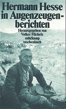 Hermann Hesse in Augenzeugenberichten