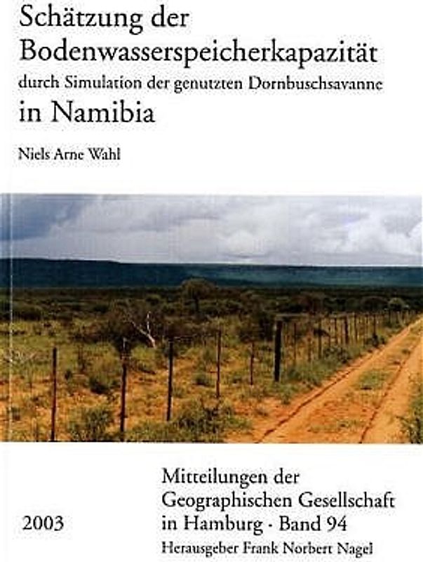 Schätzung der Bodenwasserspeicherkapazität durch Simulation der genutzten Dornbuschsavanne in Namibias