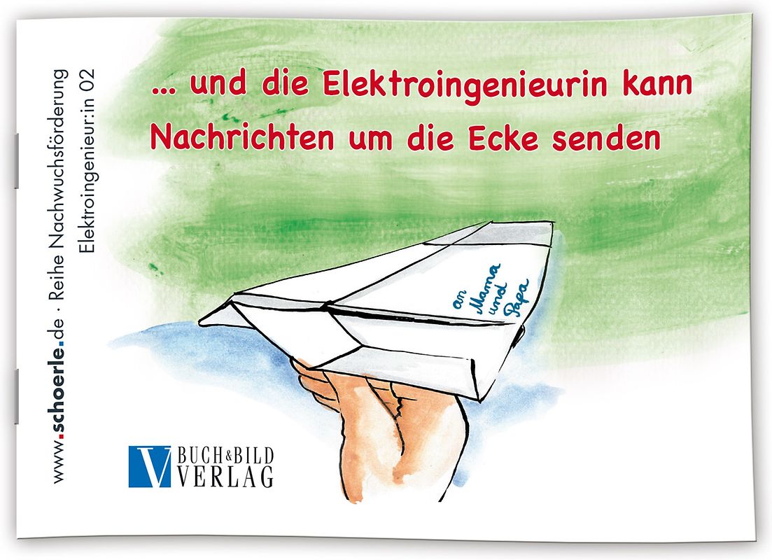 ... und die Elektroingenieurin kann Nachrichten um die Ecke senden