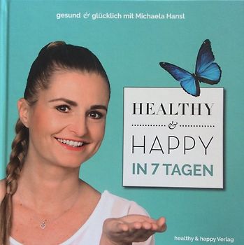 HEALTHY & HAPPY IN 7 TAGEN