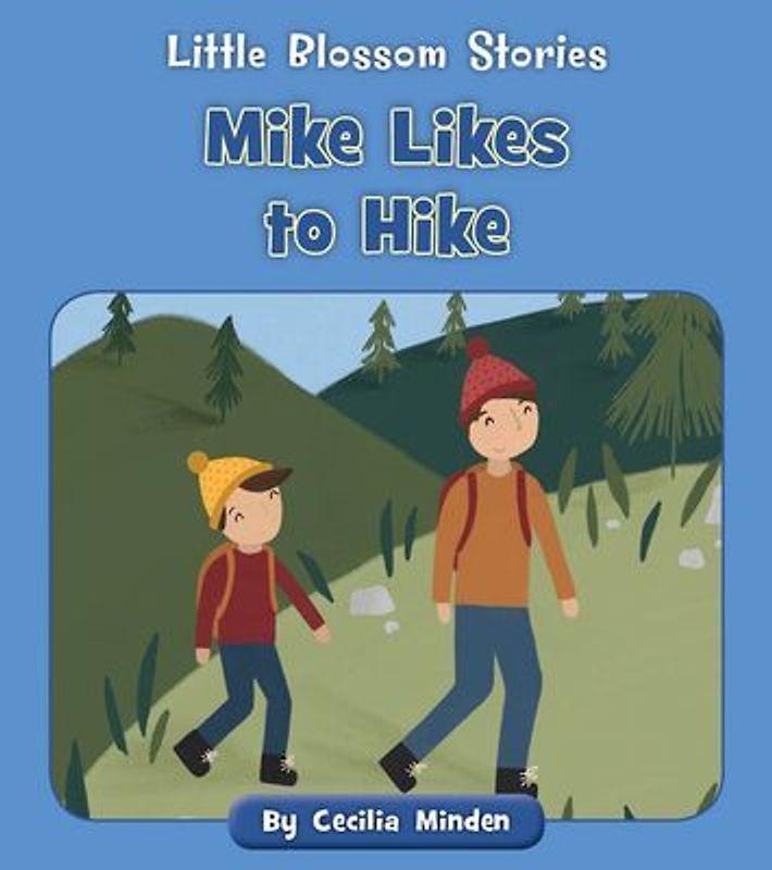 Mike Likes to Hike