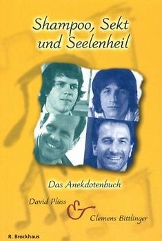 Shampoo, Sekt und Seelenheil. Das Anekdotenbuch
