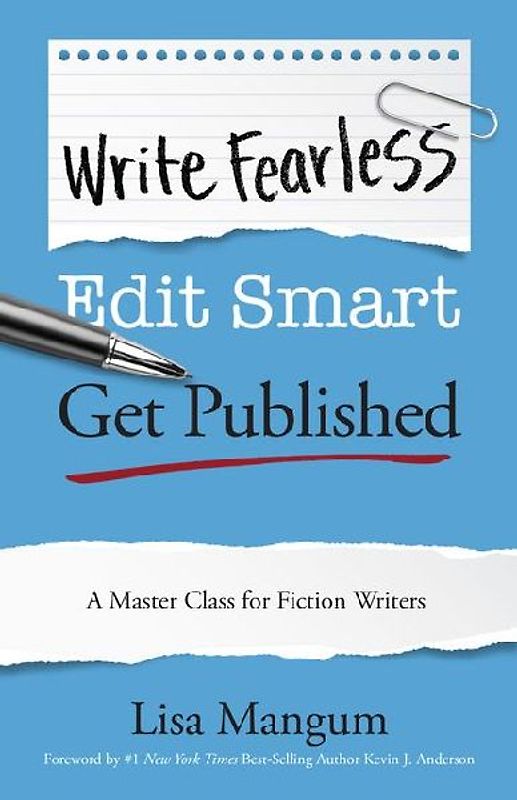 Write Fearless. Edit Smart. Get Published.