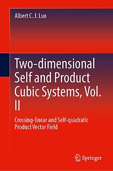 Two-dimensional Self and Product Cubic Systems, Vol. II