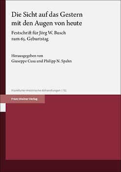 Die Sicht auf das Gestern mit den Augen von heute