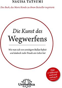 Die Kunst des Wegwerfens