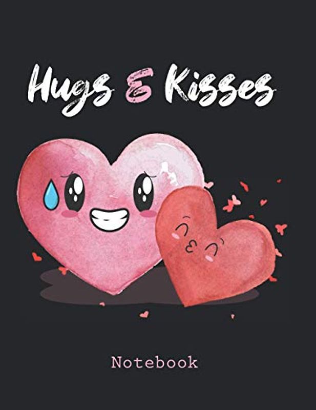 Hugs & Kisses Notebook: Perfect Gift Notebook .. 100 Lined Pages, 8.5 x 11 in