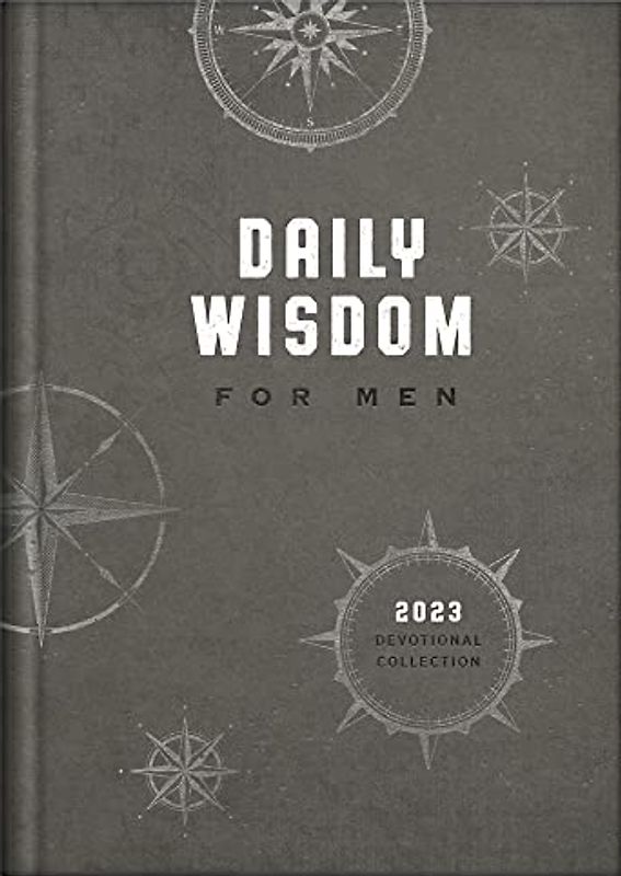 Daily Wisdom for Men 2023 Devotional Collection