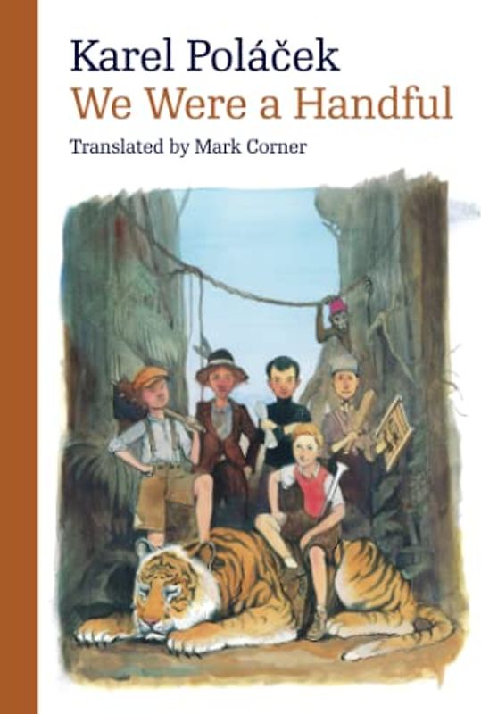 We Were a Handful (Modern Czech Classics)