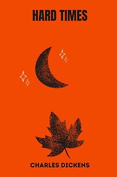 hard times by charles dickens