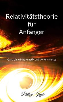 Relativitätstheorie für Anfänger (Farbversion)