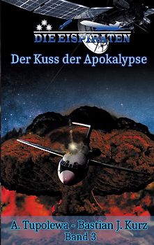 Die Eispiraten 3 Der Kuss der Apokalypse