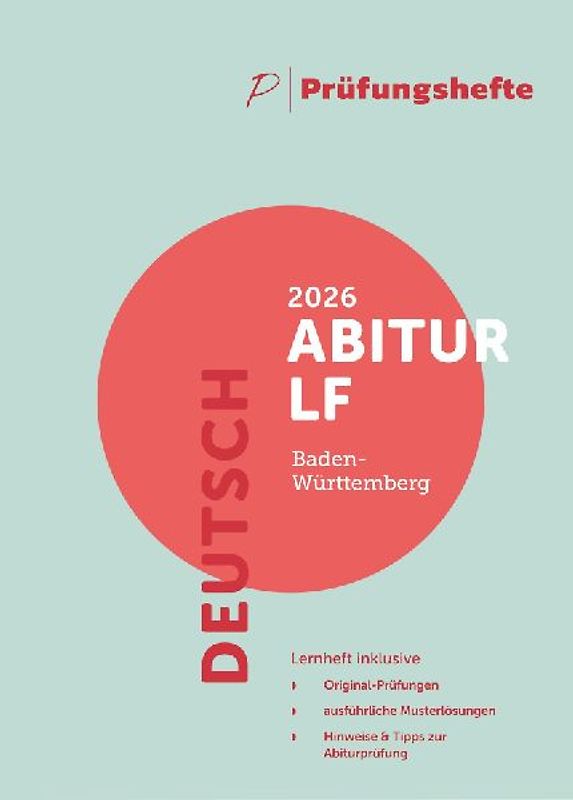 Prüfungsheft - 2026 Deutsch Abitur Leistungsfach – Baden-Württemberg – Original-Prüfungen und Lösungen