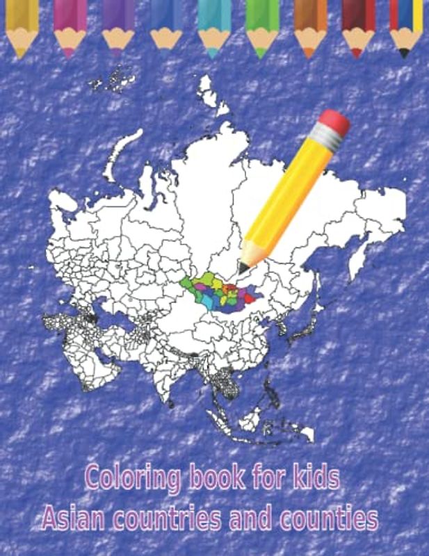 World Atlas Activity and Coloring Book Asian Countries and Counties:: Map Continent Coloring Book for kids 7 - 18 years (Malbuch Länder der Welt)