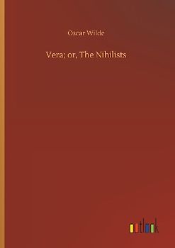 Vera; or, The Nihilists