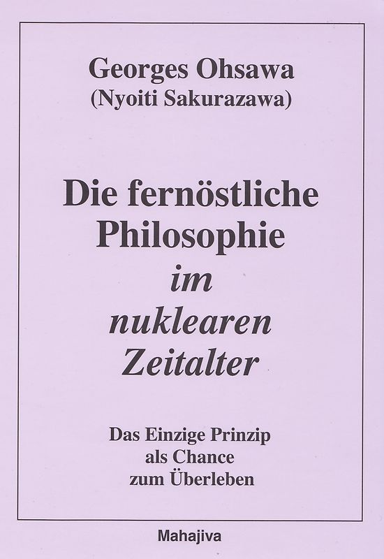 Die fernöstliche Philosophie im nuklearen Zeitalter