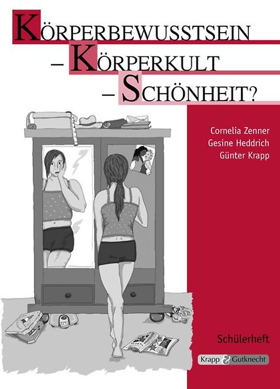 Körperbesussstein - Körperkult - Schönheit. Arbeitsheft, Aufgaben, Schreibaufgaben, Schülerheft, Lernmittel