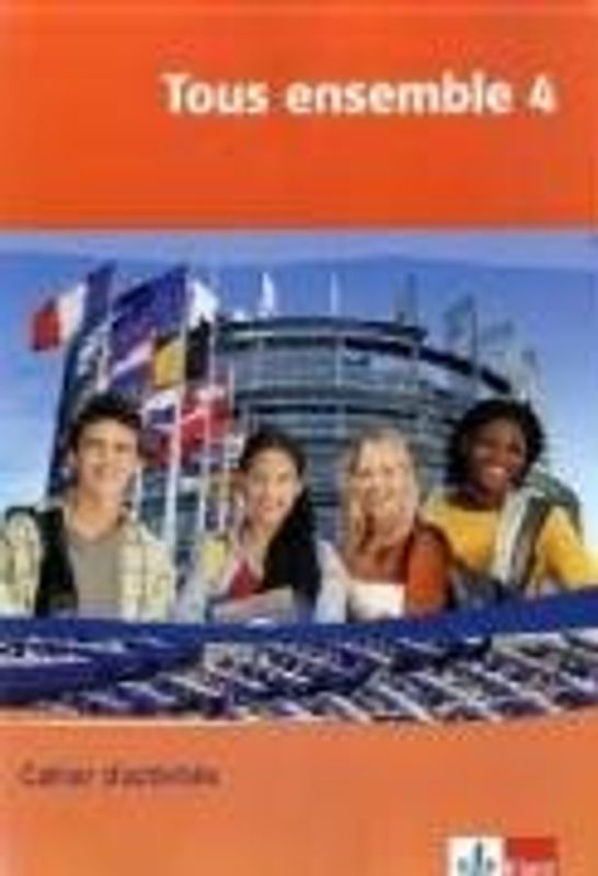 Tous ensemble 4. Cahier d'activités Band 4