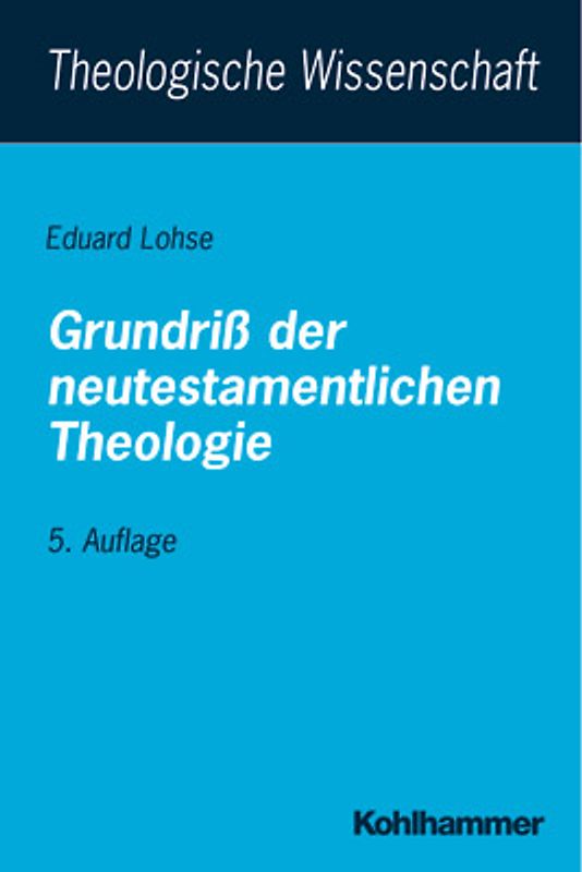Grundriss der neutestamentlichen Theologie