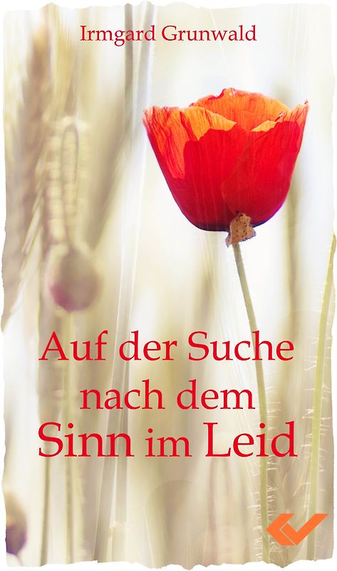 Auf der Suche nach dem Sinn im Leid