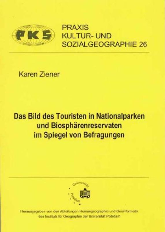 Das Bild des Touristen in Nationalparken und Biosphärenreservaten im Spiegel von Befragungen