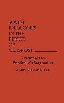 Soviet Ideologies in the Period of Glasnost