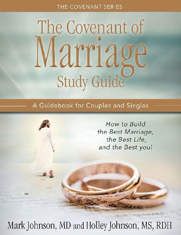 The Covenant of Marriage Study Guide