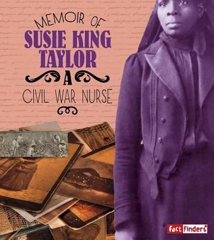 Memoir of Susie King Taylor