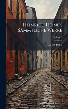 Heinrich Heine's Sämmtliche Werke